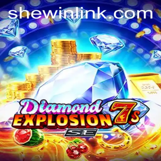 Exploring the Thrills of DiamondExplosion7sSE on SheWin APP