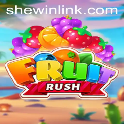 Exploring the Exciting World of FruitRush and the SheWin APP
