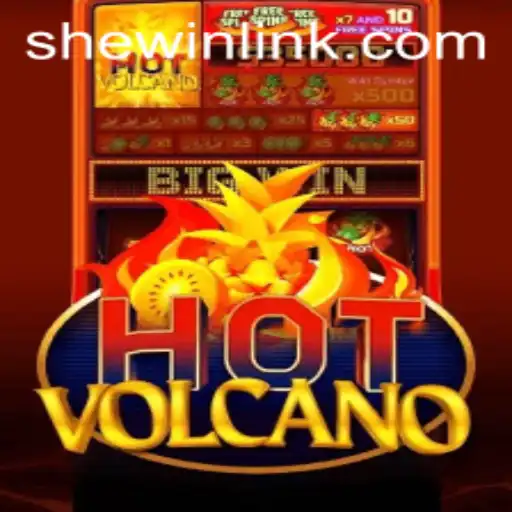 HotVolcano Game Unveiled on SheWin APP: A Thrilling Adventure