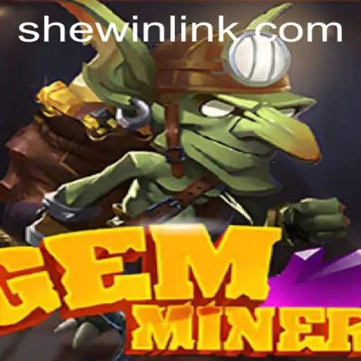 Discover the Exciting World of GemMiner and SheWin APP