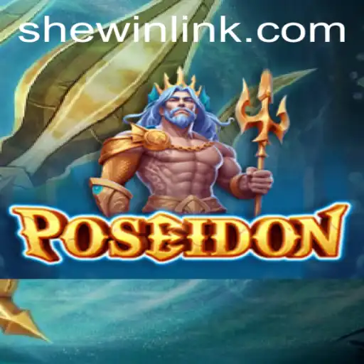 Dive into the World of 'Poseidon': A Deep Dive into Gaming Adventure with SheWin APP